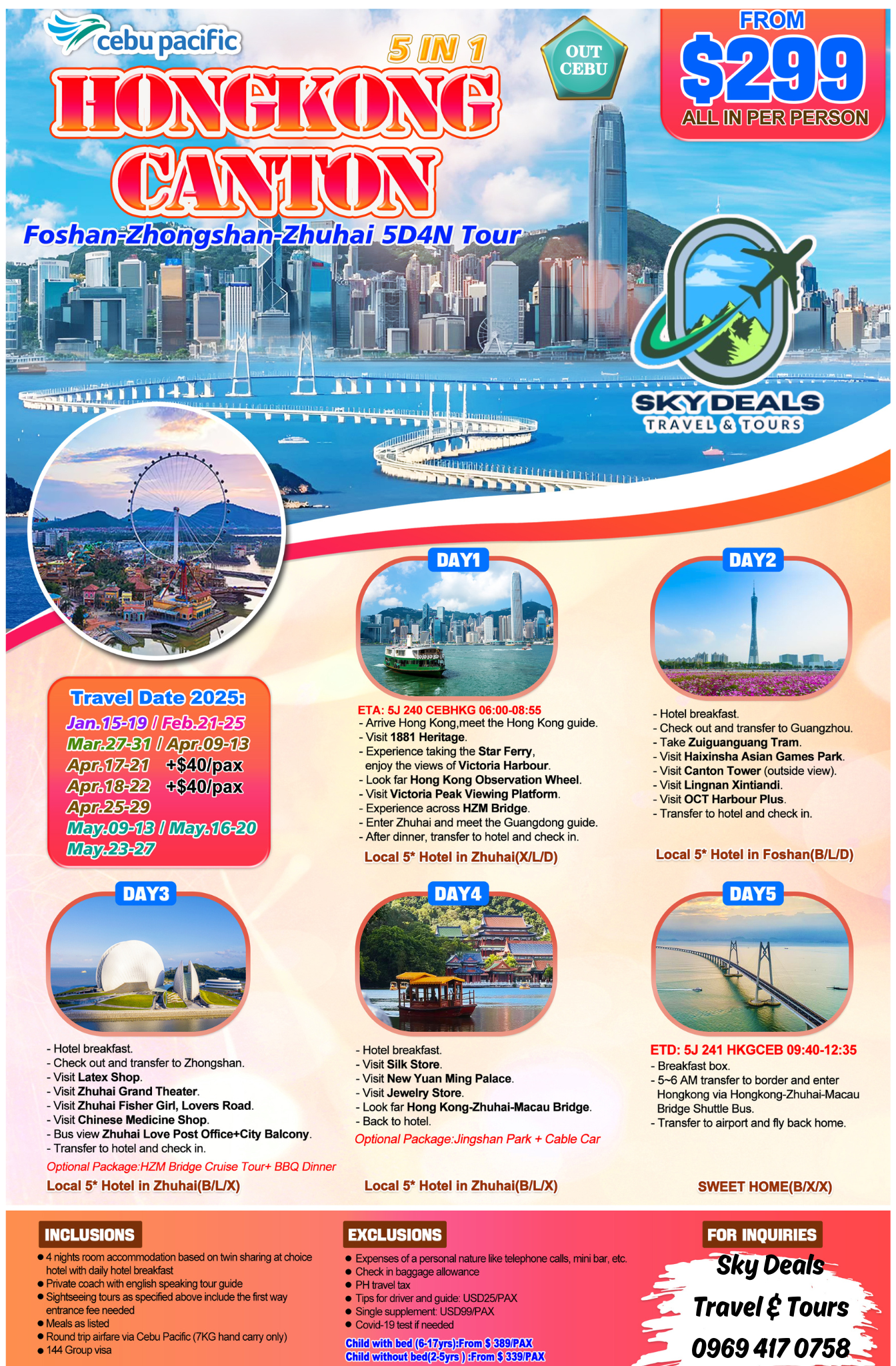 5 DAYS AND 4 NIGHTS HONGKONG CANTON FOSHAN-ZHONGSHAN-ZHUHAI JAN TO MAY 2025