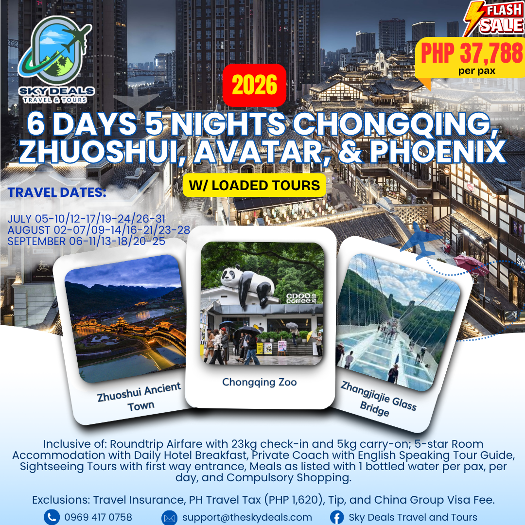 6 DAYS 5 NIGHTS CHONGQING-ZHUOSHUI-AVATAR-PHOENIX ADVENTURE | JULY TO SEPTEMBER 2026