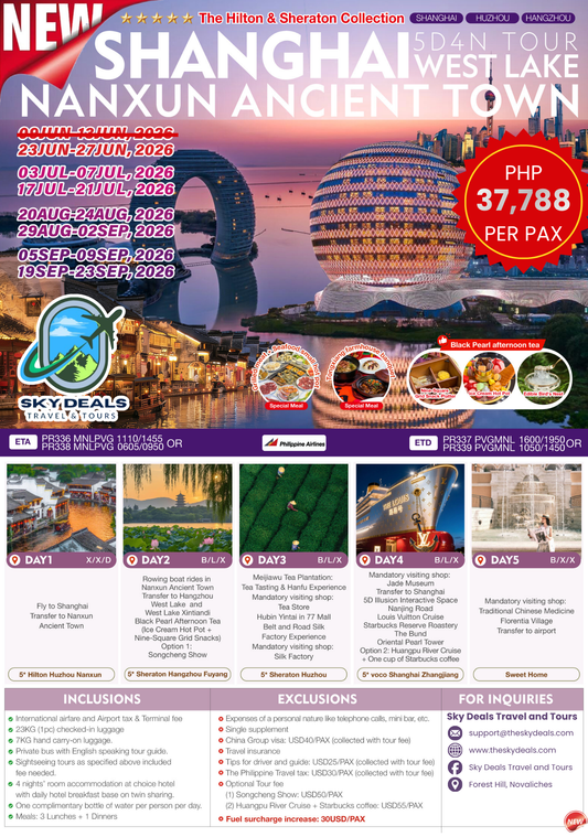 5 DAYS 4 NIGHTS SHANGHAI-WEST LAKE-NANXUN ANCIENT TOWN TOUR | JUNE TO SEPTEMBER 2026